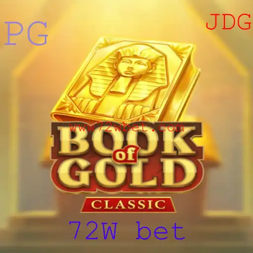 Descubra as Emoções de BookOfGoldClassic e a Estratégia do 72W Bet