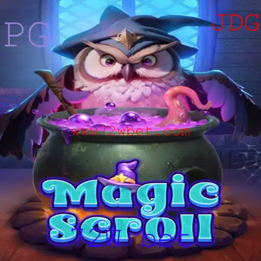 Descubra o Fascinante Mundo de MagicScroll e a Estratégia 72W Bet